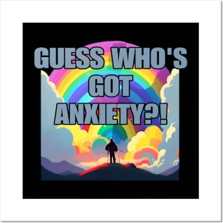 Guess Who's Got Anxiety?! Posters and Art